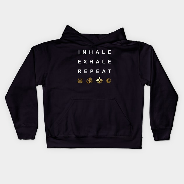 Inhale Exhale Repeat Kids Hoodie by JDaneStore